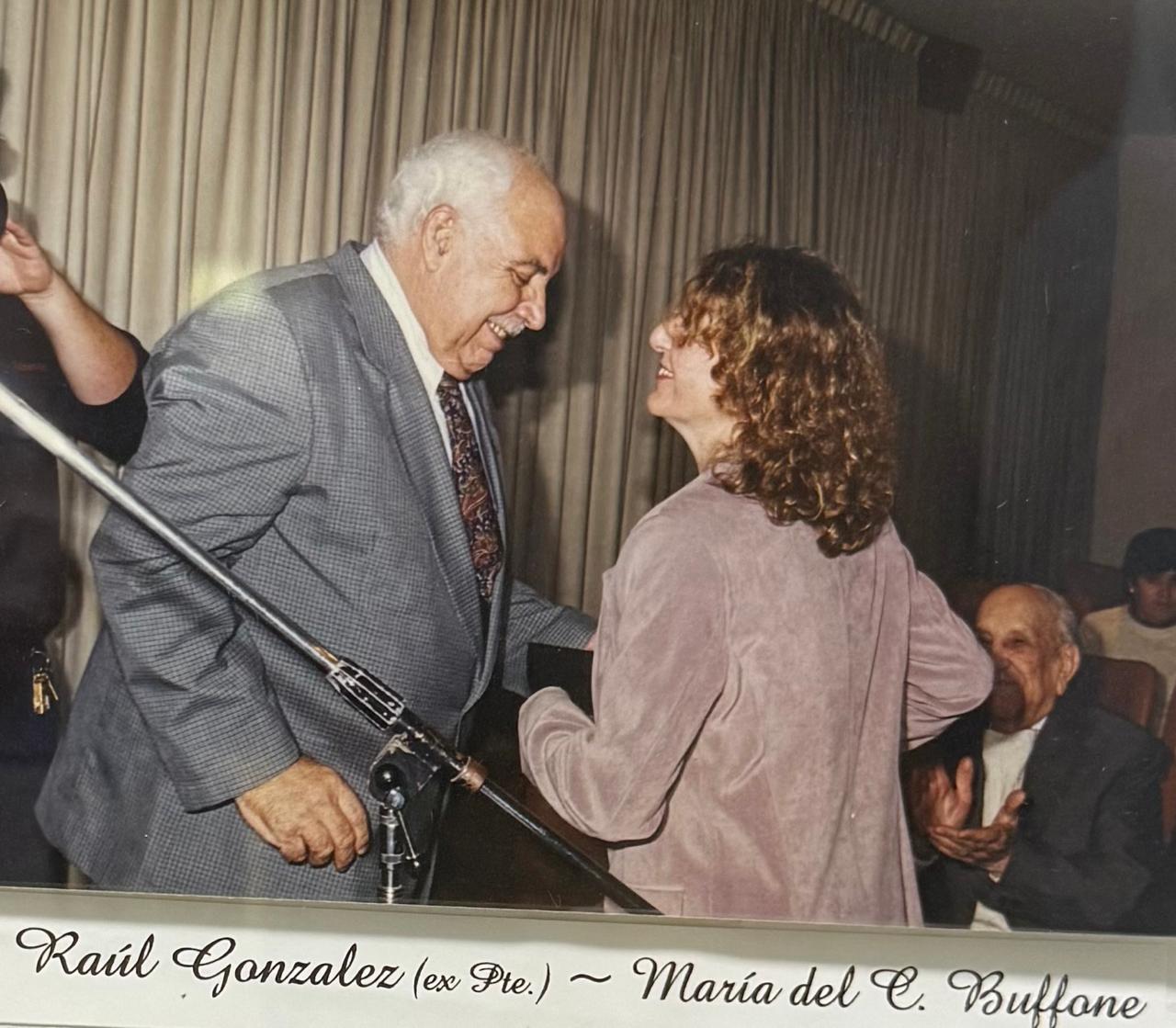 Raúl González (ex Presidente) — María del C. Buffone